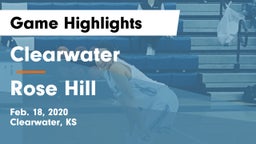 Clearwater  vs Rose Hill  Game Highlights - Feb. 18, 2020