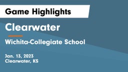 Clearwater  vs Wichita-Collegiate School  Game Highlights - Jan. 13, 2023