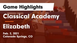 Classical Academy  vs Elizabeth  Game Highlights - Feb. 2, 2021