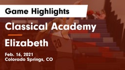 Classical Academy  vs Elizabeth  Game Highlights - Feb. 16, 2021