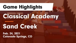 Classical Academy  vs Sand Creek  Game Highlights - Feb. 24, 2021