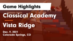 Classical Academy  vs Vista Ridge  Game Highlights - Dec. 9, 2021