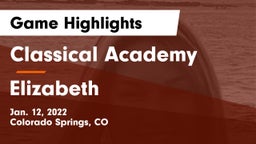 Classical Academy  vs Elizabeth Game Highlights - Jan. 12, 2022