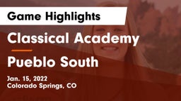 Classical Academy  vs Pueblo South  Game Highlights - Jan. 15, 2022