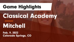 Classical Academy  vs Mitchell  Game Highlights - Feb. 9, 2022
