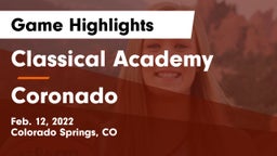 Classical Academy  vs Coronado  Game Highlights - Feb. 12, 2022