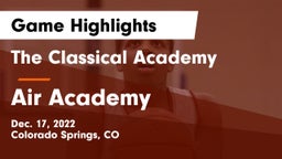 The Classical Academy  vs Air Academy  Game Highlights - Dec. 17, 2022
