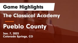 The Classical Academy  vs Pueblo County  Game Highlights - Jan. 7, 2023