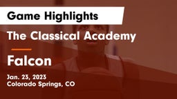 The Classical Academy  vs Falcon   Game Highlights - Jan. 23, 2023