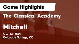 The Classical Academy  vs Mitchell  Game Highlights - Jan. 24, 2023