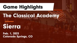The Classical Academy  vs Sierra  Game Highlights - Feb. 1, 2023