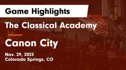 The Classical Academy  vs Canon City  Game Highlights - Nov. 29, 2023