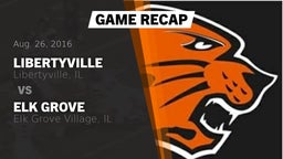 Recap: Libertyville  vs. Elk Grove  2016