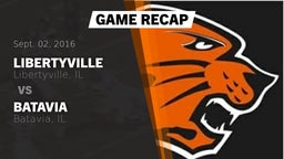 Recap: Libertyville  vs. Batavia  2016