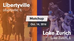 Matchup: Libertyville High vs. Lake Zurich  2016