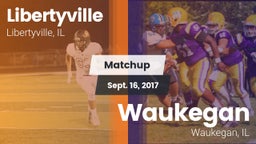 Matchup: Libertyville High vs. Waukegan  2017