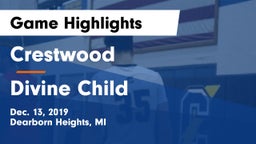 Crestwood  vs Divine Child  Game Highlights - Dec. 13, 2019