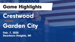 Crestwood  vs Garden City  Game Highlights - Feb. 7, 2020