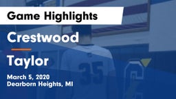 Crestwood  vs Taylor Game Highlights - March 5, 2020