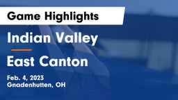 Indian Valley  vs East Canton  Game Highlights - Feb. 4, 2023