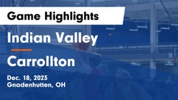 Indian Valley  vs Carrollton  Game Highlights - Dec. 18, 2023