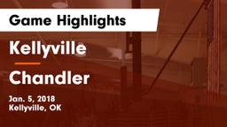 Kellyville  vs Chandler  Game Highlights - Jan. 5, 2018