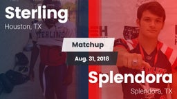 Matchup: Sterling  vs. Splendora  2018