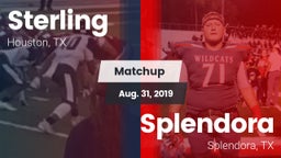 Matchup: Sterling  vs. Splendora  2019