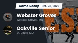 Recap: Webster Groves  vs. Oakville Senior  2022