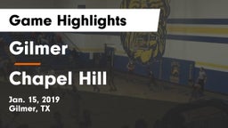 Gilmer  vs Chapel Hill  Game Highlights - Jan. 15, 2019