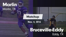 Matchup: Marlin  vs. Bruceville-Eddy  2016