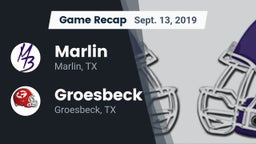 Recap: Marlin  vs. Groesbeck  2019