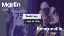 Matchup: Marlin  vs. Bosqueville  2020