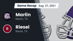 Recap: Marlin  vs. Riesel  2021