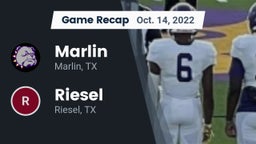 Recap: Marlin  vs. Riesel  2022