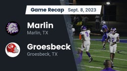 Recap: Marlin  vs. Groesbeck  2023