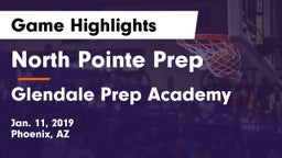 North Pointe Prep  vs Glendale Prep Academy  Game Highlights - Jan. 11, 2019