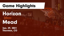 Horizon  vs Mead  Game Highlights - Jan. 29, 2021