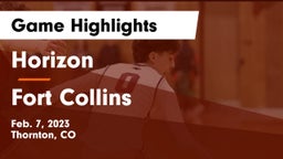 Horizon  vs Fort Collins  Game Highlights - Feb. 7, 2023