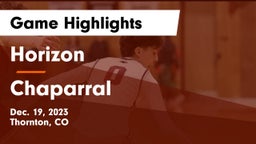 Horizon  vs Chaparral  Game Highlights - Dec. 19, 2023