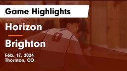 Horizon  vs Brighton  Game Highlights - Feb. 17, 2024