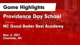 Providence Day School vs NC Good Better Best Academy Game Highlights - Nov. 6, 2021