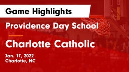 Providence Day School vs Charlotte Catholic  Game Highlights - Jan. 17, 2022