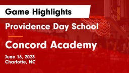 Providence Day School vs Concord Academy Game Highlights - June 16, 2023