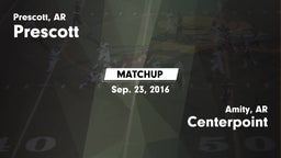 Matchup: Prescott  vs. Centerpoint  2016