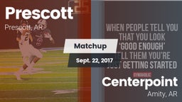 Matchup: Prescott  vs. Centerpoint  2017