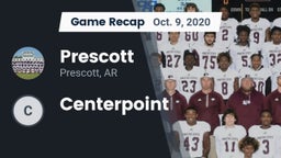 Recap: Prescott  vs. Centerpoint 2020