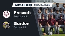 Recap: Prescott  vs. Gurdon  2022