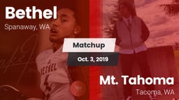 Matchup: Bethel  vs. Mt. Tahoma  2019