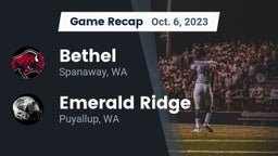 Recap: Bethel  vs. Emerald Ridge  2023